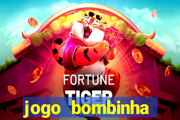 jogo bombinha ganhar dinheiro